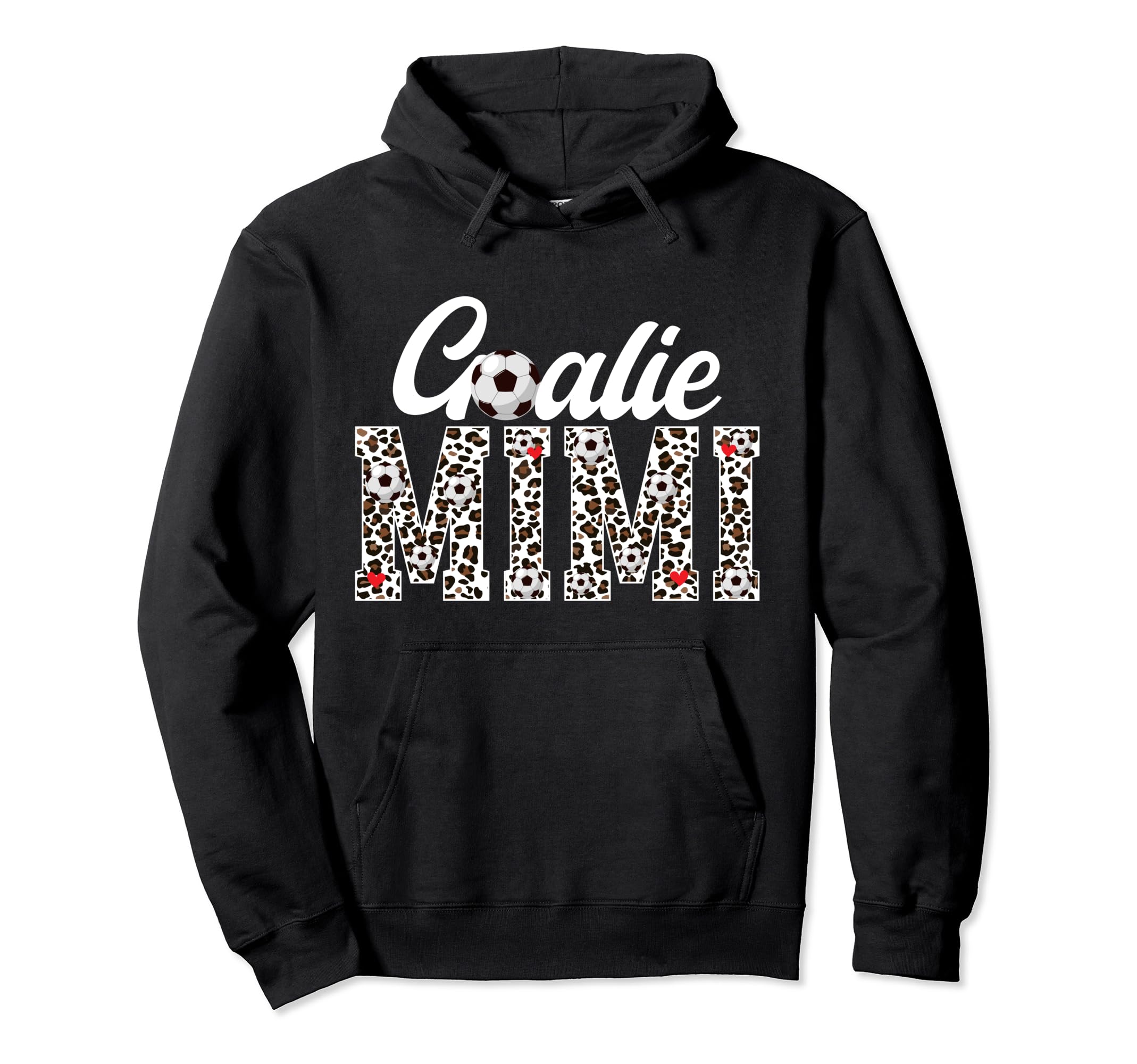 Soccer Goalie Mimi Leopard Mimi Soccer Hoodie - Trendy Graphic Unisex - T-Shirt, Sweatshirt, Hoodie
