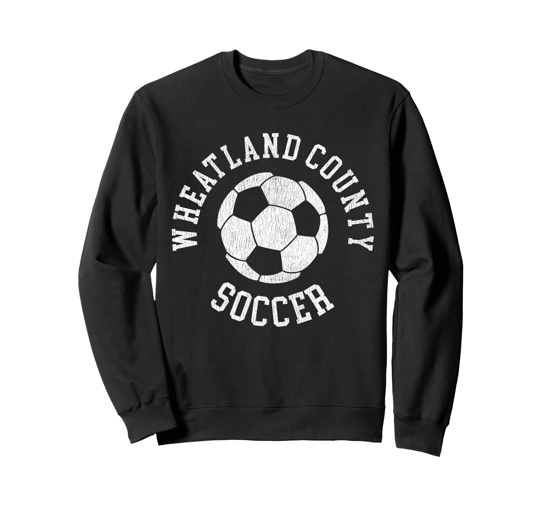 Wheatland County Soccer Distressed Sweatshirt - Aesthetic Graphic Unisex - T-Shirt, Sweatshirt, Hoodie