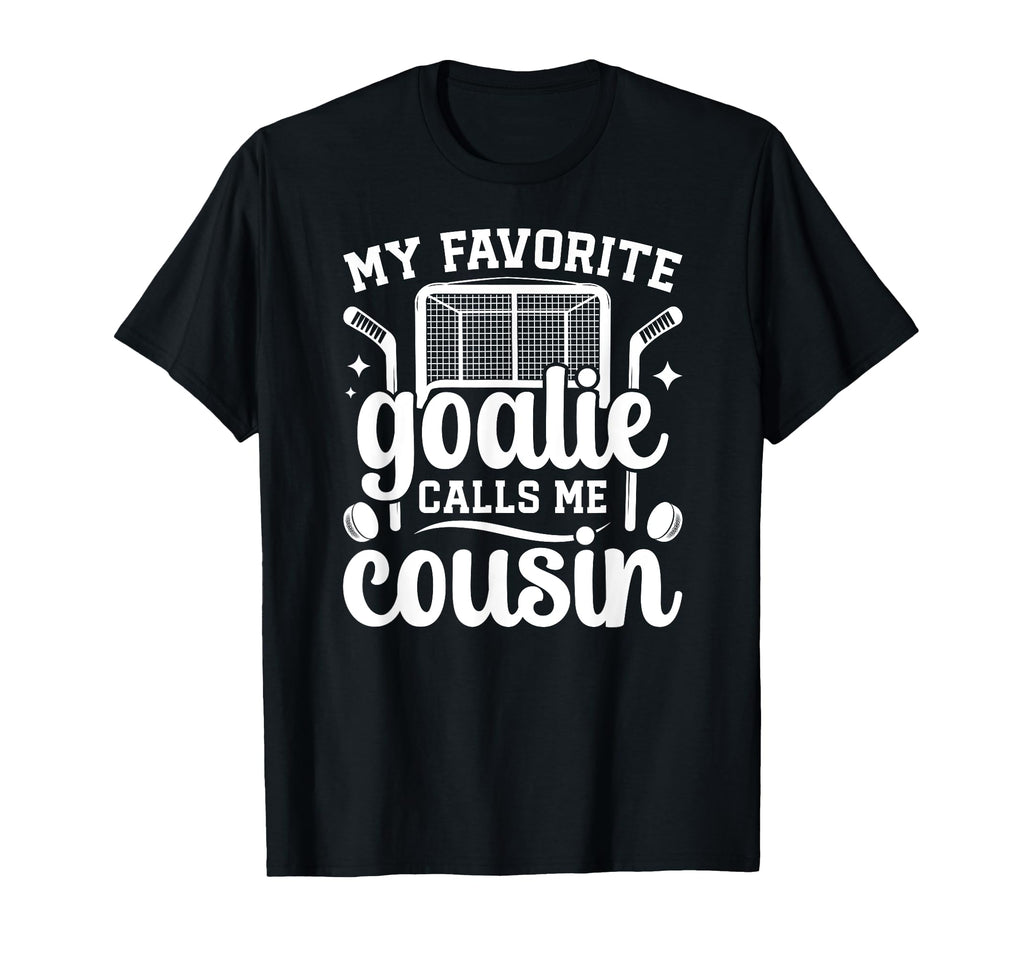 Proud Ice Hockey Goalie Cousin T-Shirt - Fun Novelty Design for Adults - T-Shirt, Sweatshirt, Hoodie