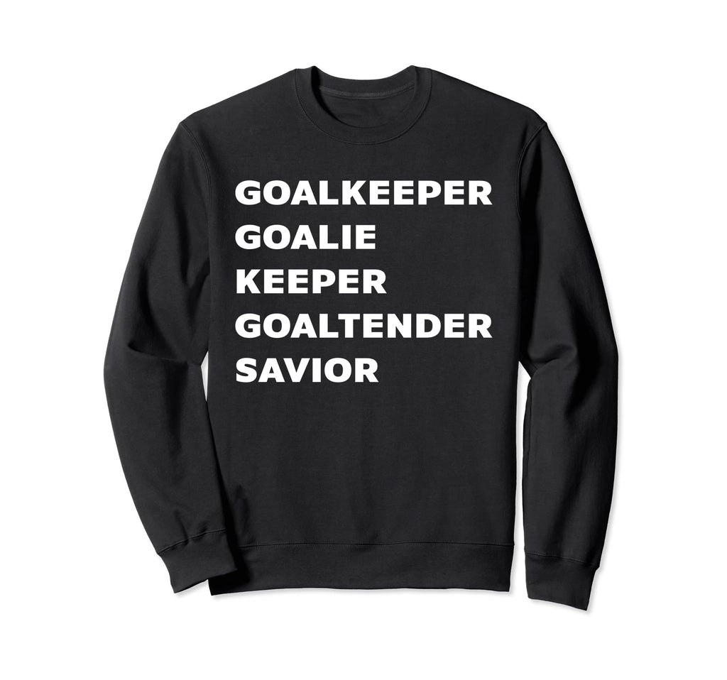 Goalkeeper Soccer Goalie Designs Sweatshirt - Custom Art Print for Adults - T-Shirt, Sweatshirt, Hoodie
