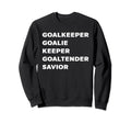 Goalkeeper Soccer Goalie Designs Sweatshirt - Custom Art Print for Adults - T-Shirt, Sweatshirt, Hoodie