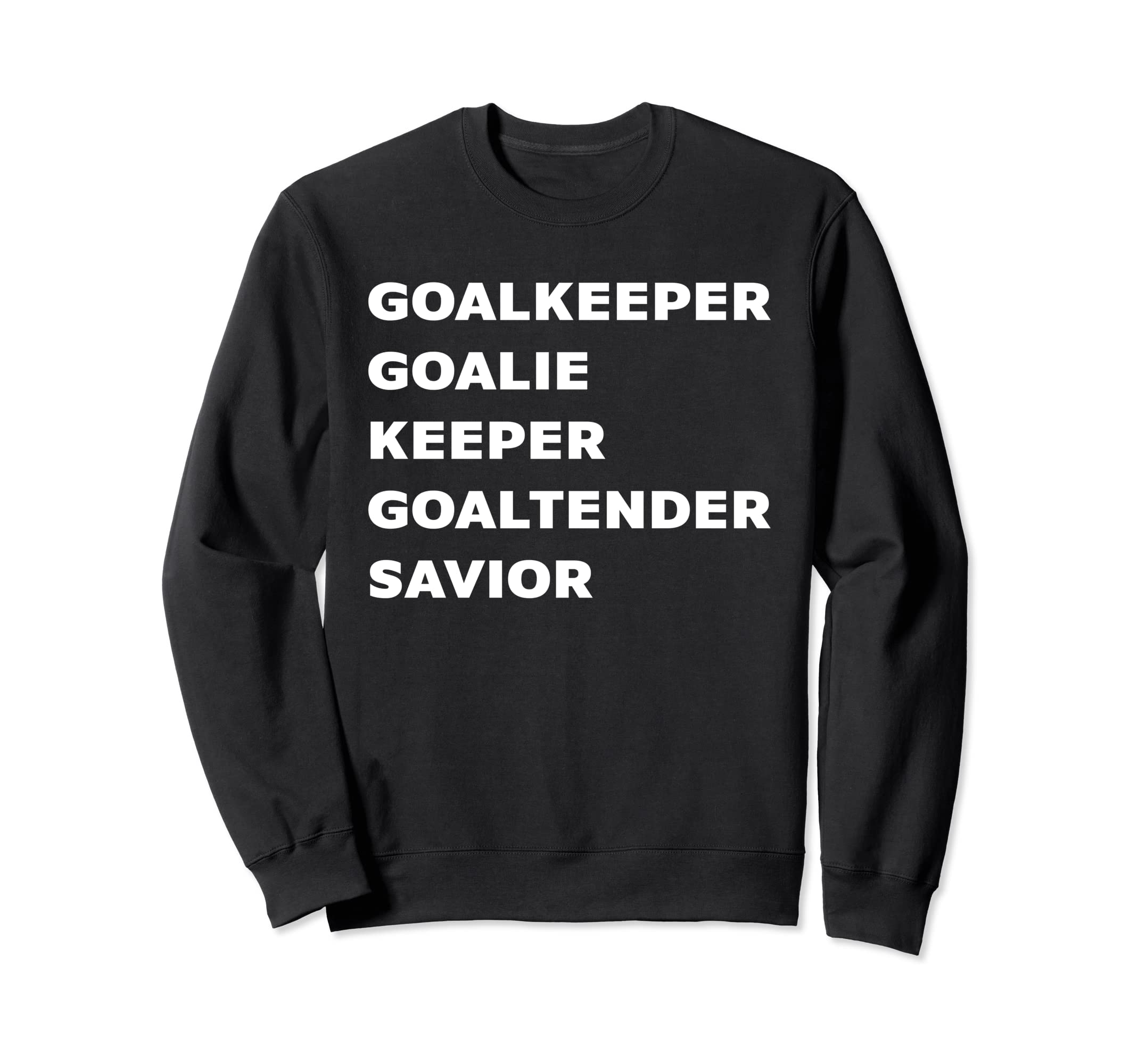 Goalkeeper Soccer Goalie Designs Sweatshirt - Custom Art Print for Adults - T-Shirt, Sweatshirt, Hoodie