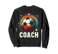 Soccer Coach Training Coaching Sweatshirt - Casual Everyday Wear Unisex - T-Shirt, Sweatshirt, Hoodie