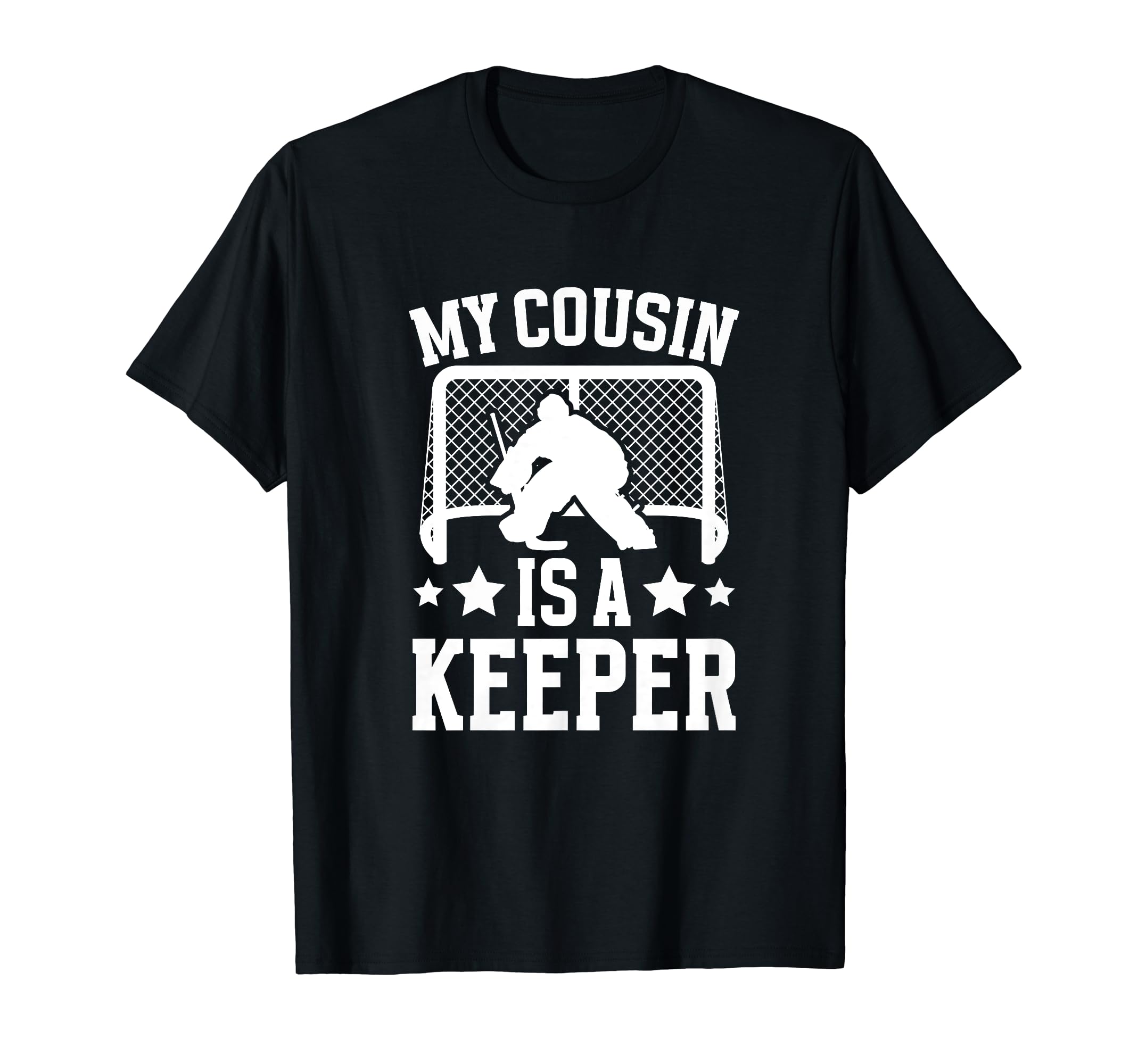 My Cousin Is Hockey Keeper Cousin Hockey T-Shirt - Minimalist Print Unisex - T-Shirt, Sweatshirt, Hoodie