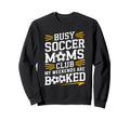Busy Soccer Moms My Weekends Sweatshirt - Minimalist Print Unisex - T-Shirt, Sweatshirt, Hoodie