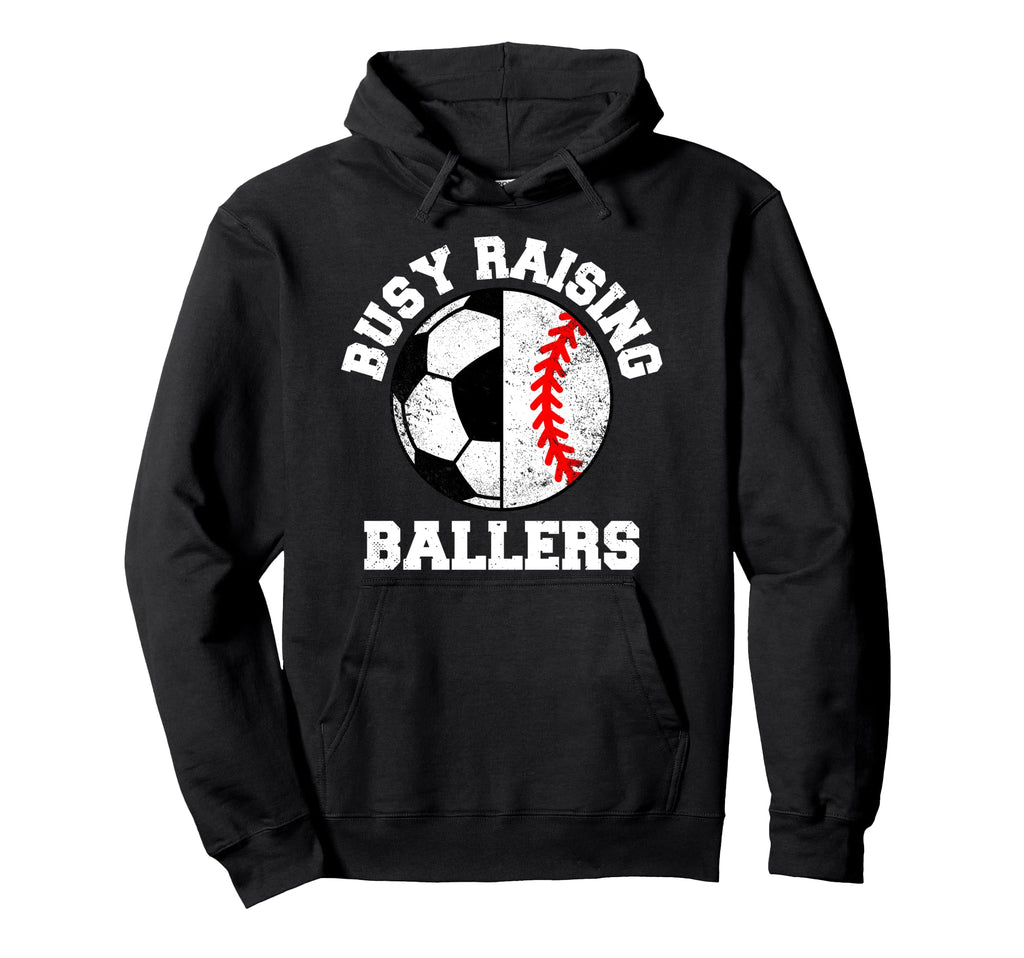 Busy Raising Ballers Funny Soccer Hoodie - Fun Novelty Design for Adults - T-Shirt, Sweatshirt, Hoodie