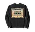 Old School Hip Hop Cassette Tape Sweatshirt - Trendy Graphic Unisex - T-Shirt, Sweatshirt, Hoodie