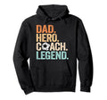 Dad Hero Soccer Coach Legend Funny Soccer Hoodie - Graphic Print Men Women - T-Shirt, Sweatshirt, Hoodie