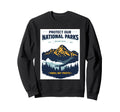 Protect Our National Parks Hiking Sweatshirt - Minimalist Print Unisex - T-Shirt, Sweatshirt, Hoodie