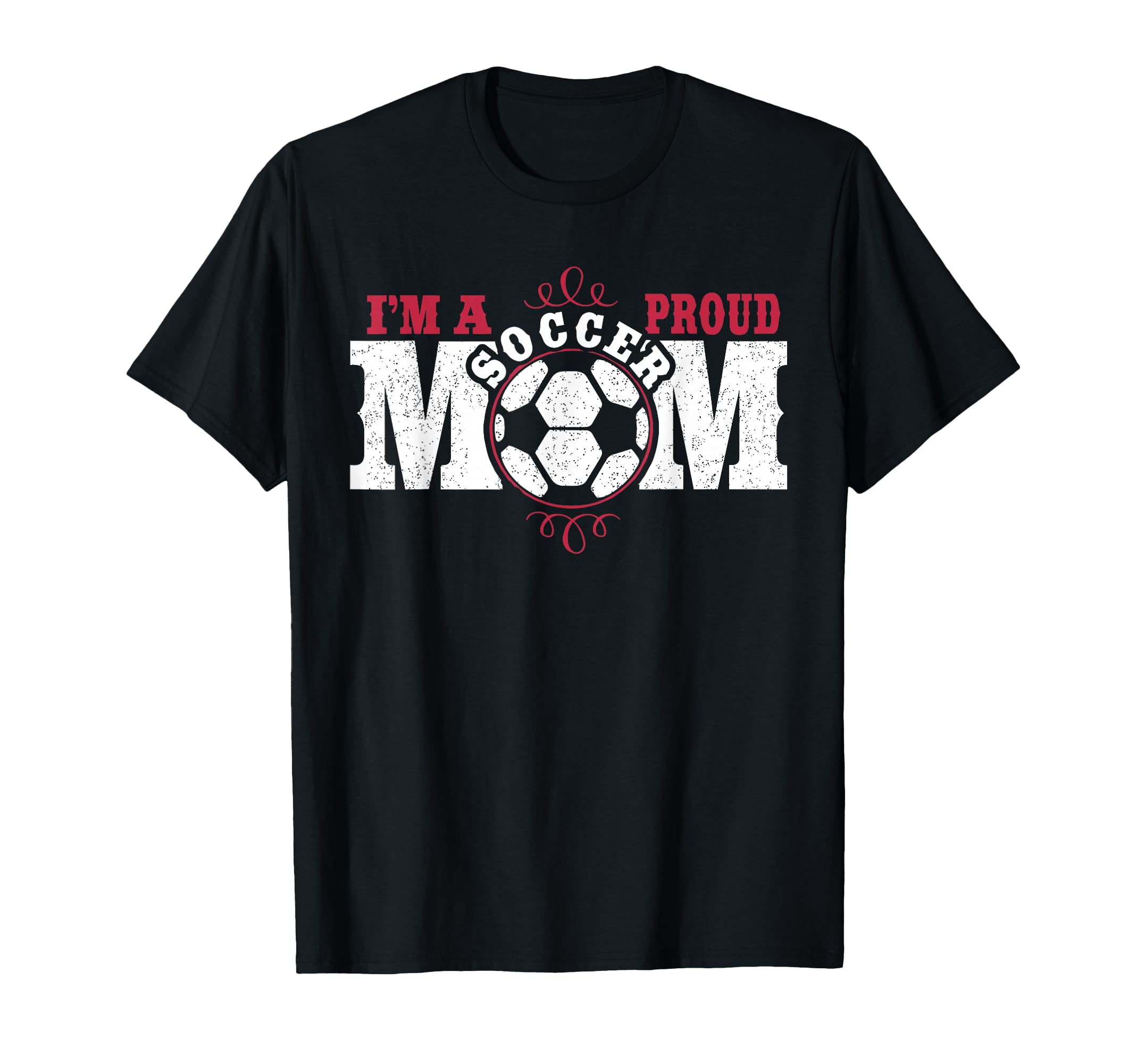 Im Proud Soccer Mom T-Shirt - Aesthetic Graphic Men Women - T-Shirt, Sweatshirt, Hoodie