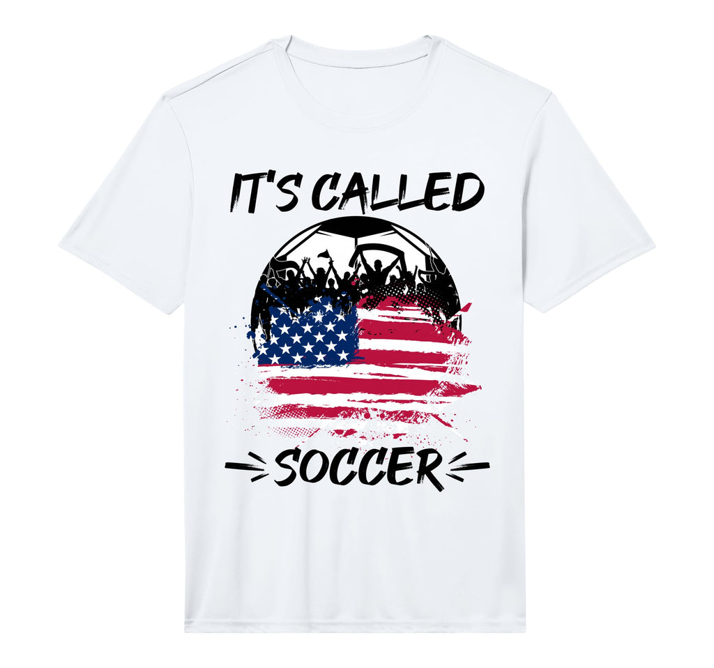 Mens Its Called Soccer Not Football T-Shirt - Streetwear Style Men Women - T-Shirt, Sweatshirt, Hoodie