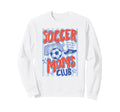 Striped Soccer Moms Club Sweatshirt - Casual Everyday Wear for Adults - T-Shirt, Sweatshirt, Hoodie