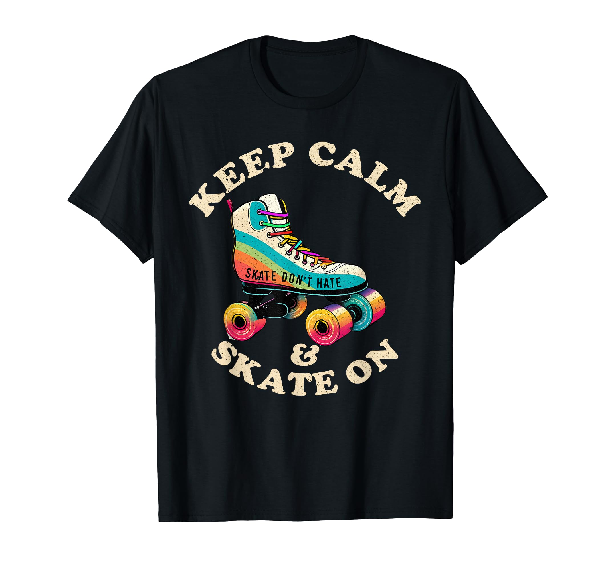Keep Calm And Skate Roller Skating T-Shirt - Trendy Graphic for Adults - T-Shirt, Sweatshirt, Hoodie