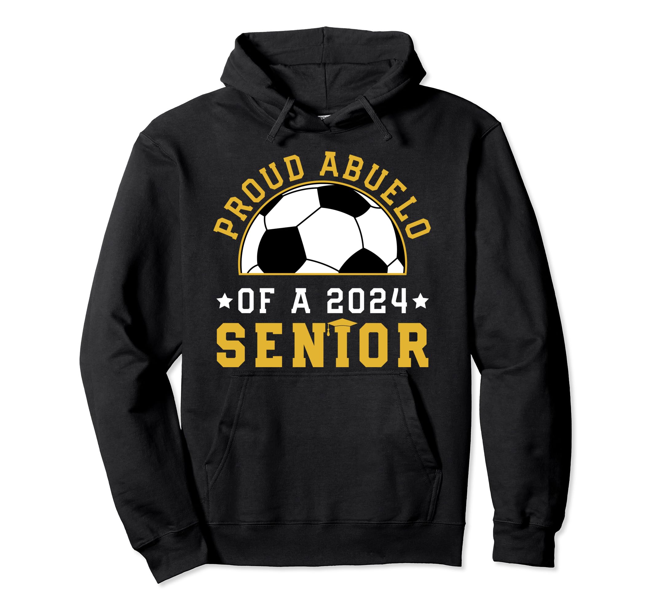 Class 2024 Soccer Senior Abuelo Hoodie - Fun Novelty Design for Adults - T-Shirt, Sweatshirt, Hoodie