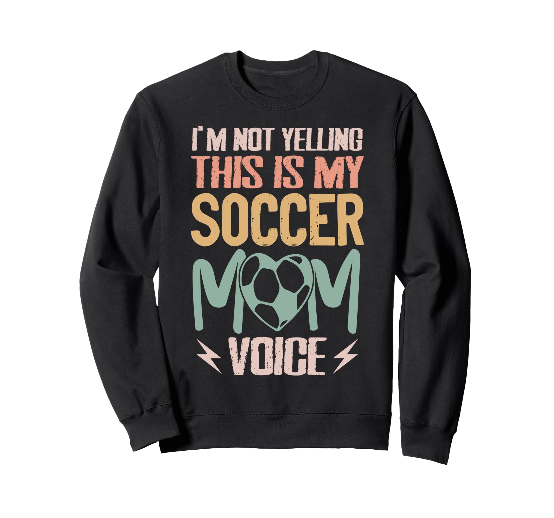 Im Not Yelling This Is My Soccer Sweatshirt - Fun Novelty Design Men Women - T-Shirt, Sweatshirt, Hoodie