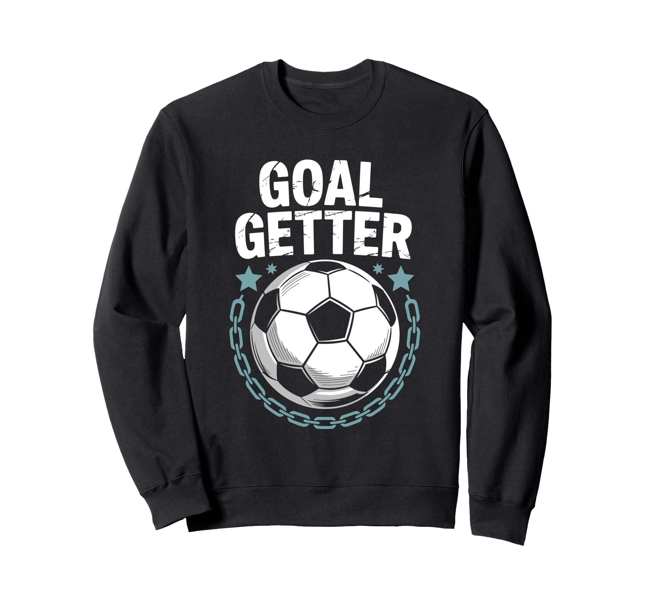 Soccer Player Quotes Goalie Team Sweatshirt - Novelty Apparel Men Women - T-Shirt, Sweatshirt, Hoodie