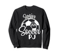 Senior Soccer Pj 2024 Class 2024 Sweatshirt - Graphic Print Men Women - T-Shirt, Sweatshirt, Hoodie