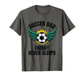 Soccer Dad Energy Never Sleeps T-Shirt - Minimalist Print for Adults - T-Shirt, Sweatshirt, Hoodie