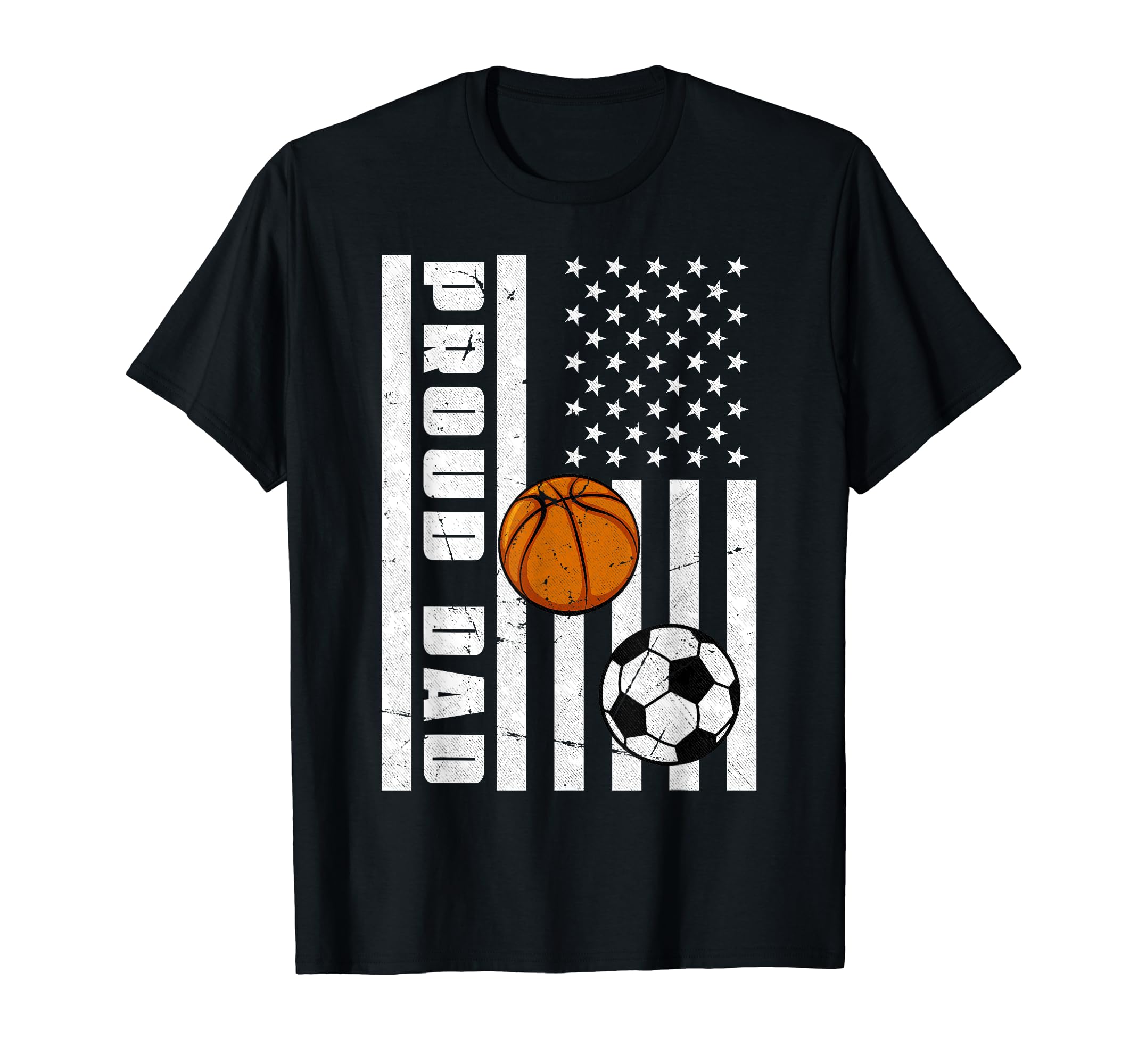Proud Dad American Flag Funny Soccer T-Shirt - Casual Everyday Wear Unisex - T-Shirt, Sweatshirt, Hoodie