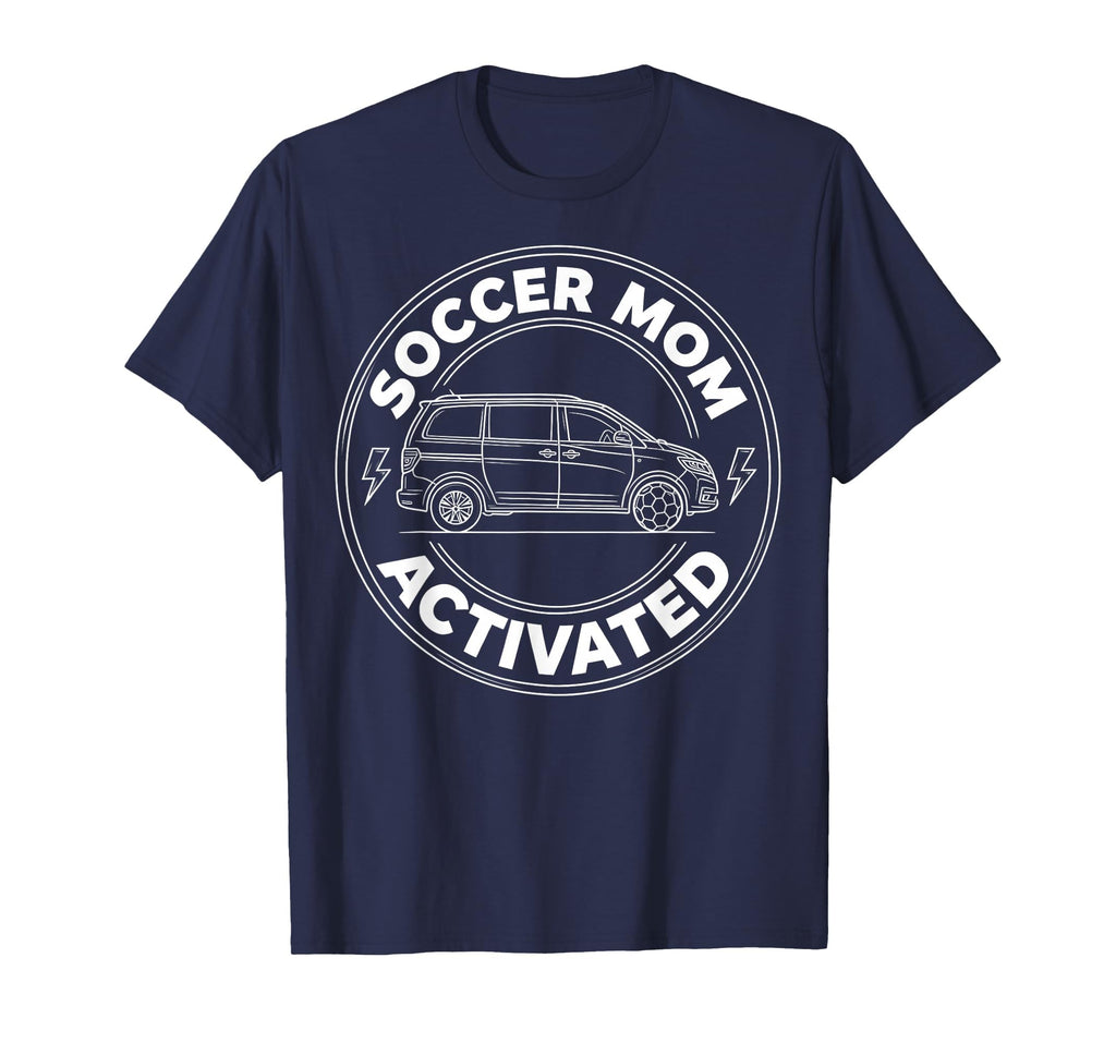 Soccer Mom Activated Funny Mom T-Shirt - Custom Art Print Unisex - T-Shirt, Sweatshirt, Hoodie