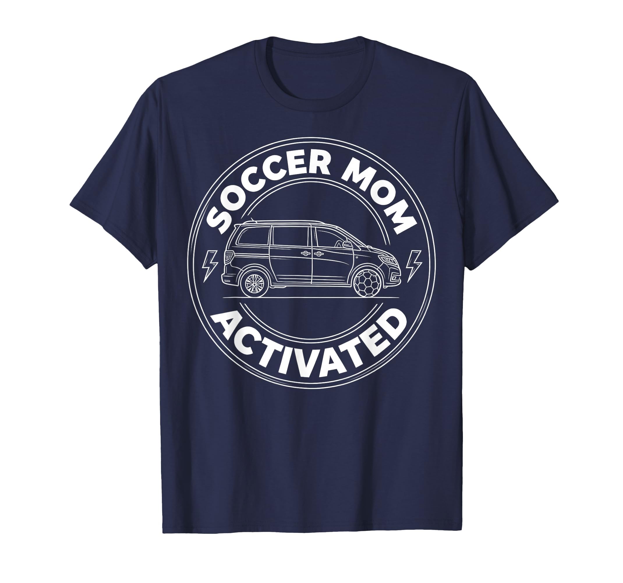 Soccer Mom Activated Funny Mom T-Shirt - Custom Art Print Unisex - T-Shirt, Sweatshirt, Hoodie