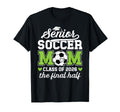 Soccer Senior Mom Class 2026 Soccer T-Shirt - Unique Graphic Men Women - T-Shirt, Sweatshirt, Hoodie
