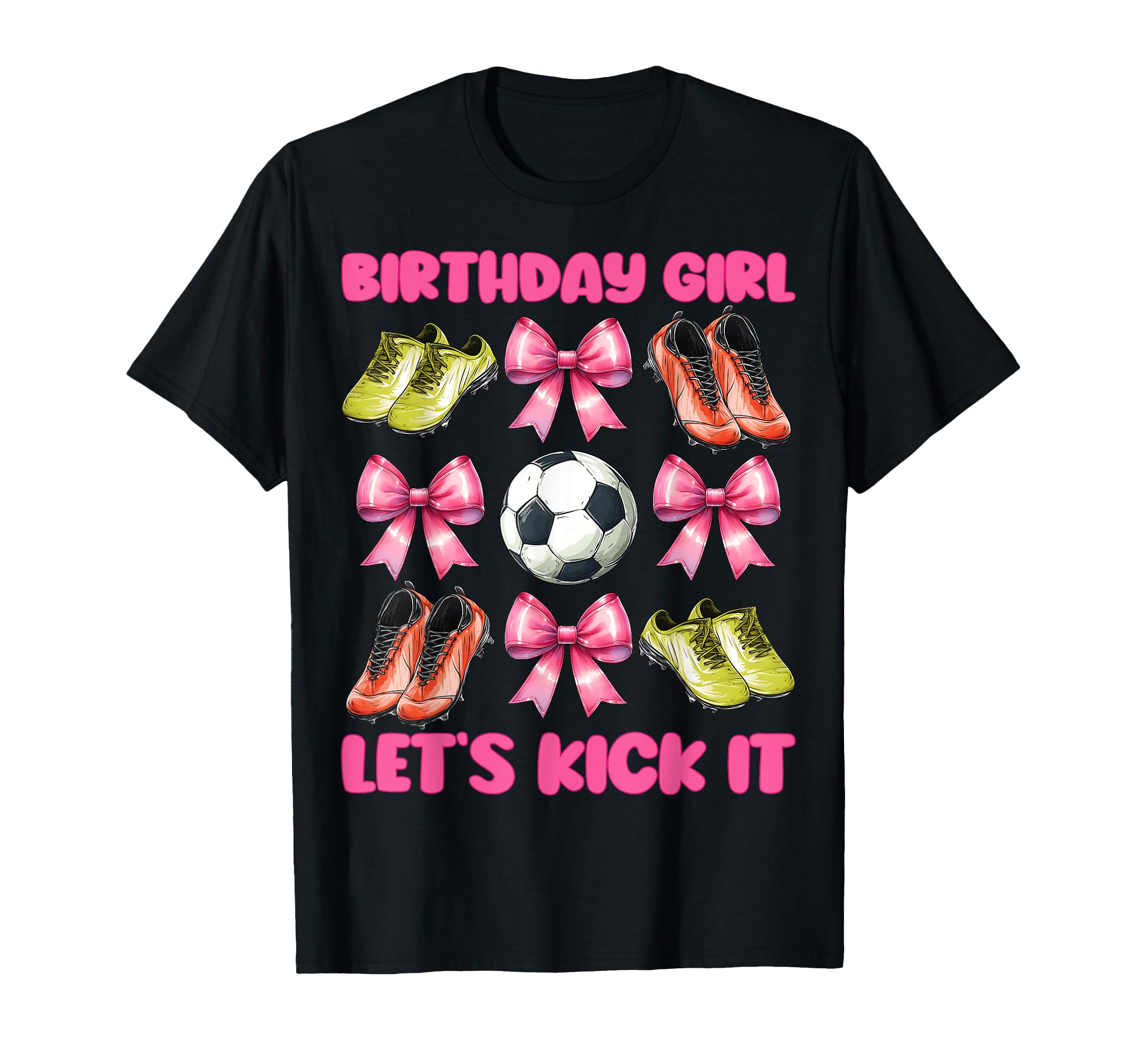 Birthday Lets Kick It Soccer Mom Mama T-Shirt - Custom Art Print Unisex - T-Shirt, Sweatshirt, Hoodie