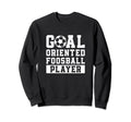 Goal Oriented Foosball Player Sweatshirt - Minimalist Print Men Women - T-Shirt, Sweatshirt, Hoodie
