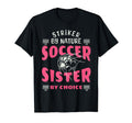 Striker Nature Soccer Sister Funny T-Shirt - Minimalist Print Men Women - T-Shirt, Sweatshirt, Hoodie