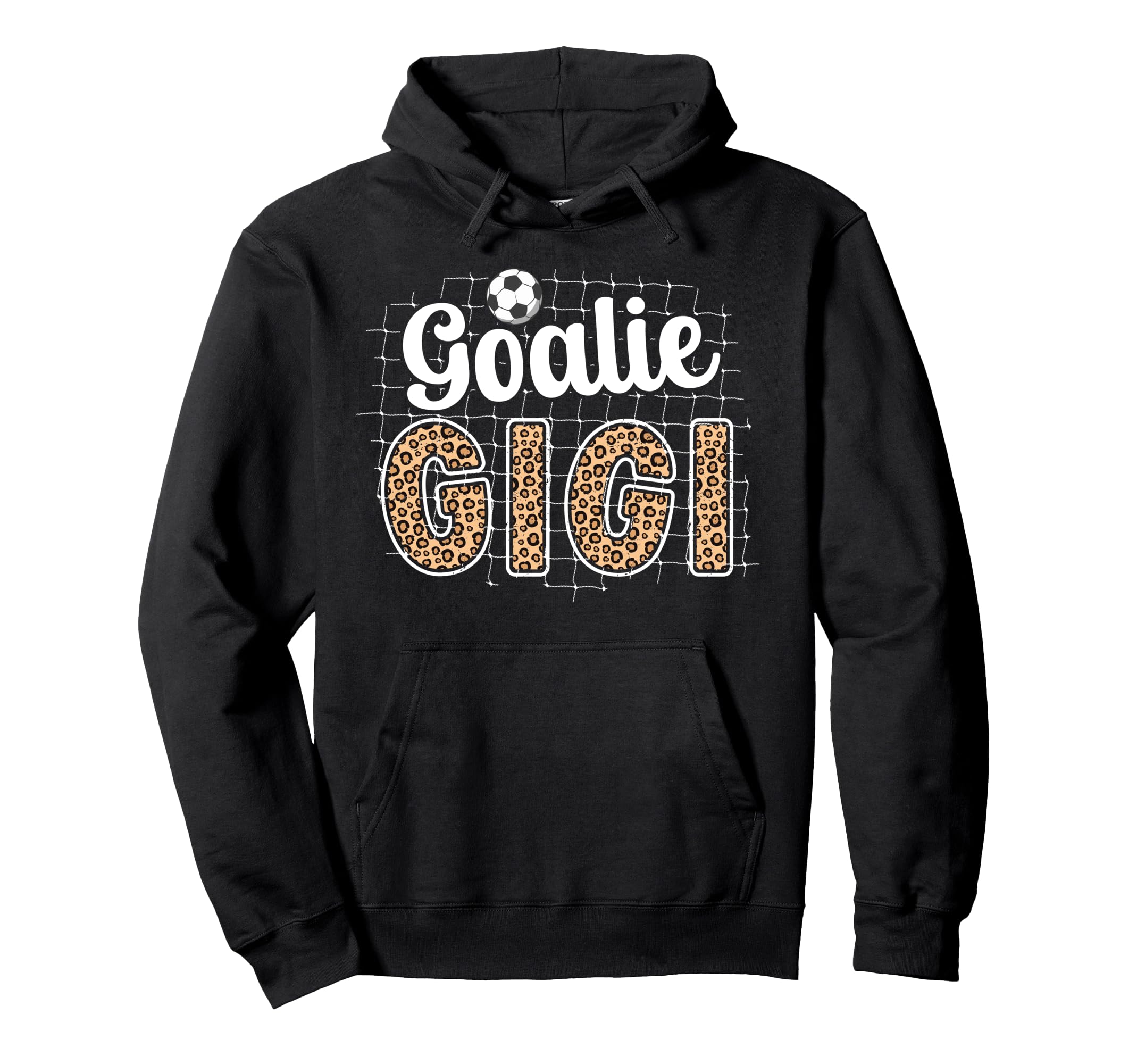Soccer Goalie Gigi Soccer Keeper Hoodie - Fun Novelty Design for Adults - T-Shirt, Sweatshirt, Hoodie