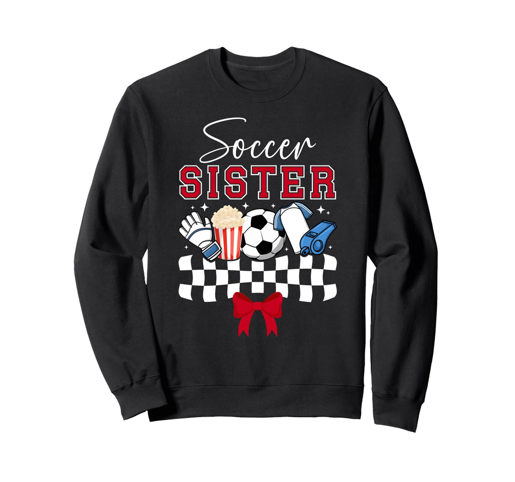 Soccer Sister Coquette Soccer Sweatshirt - Aesthetic Graphic for Adults - T-Shirt, Sweatshirt, Hoodie