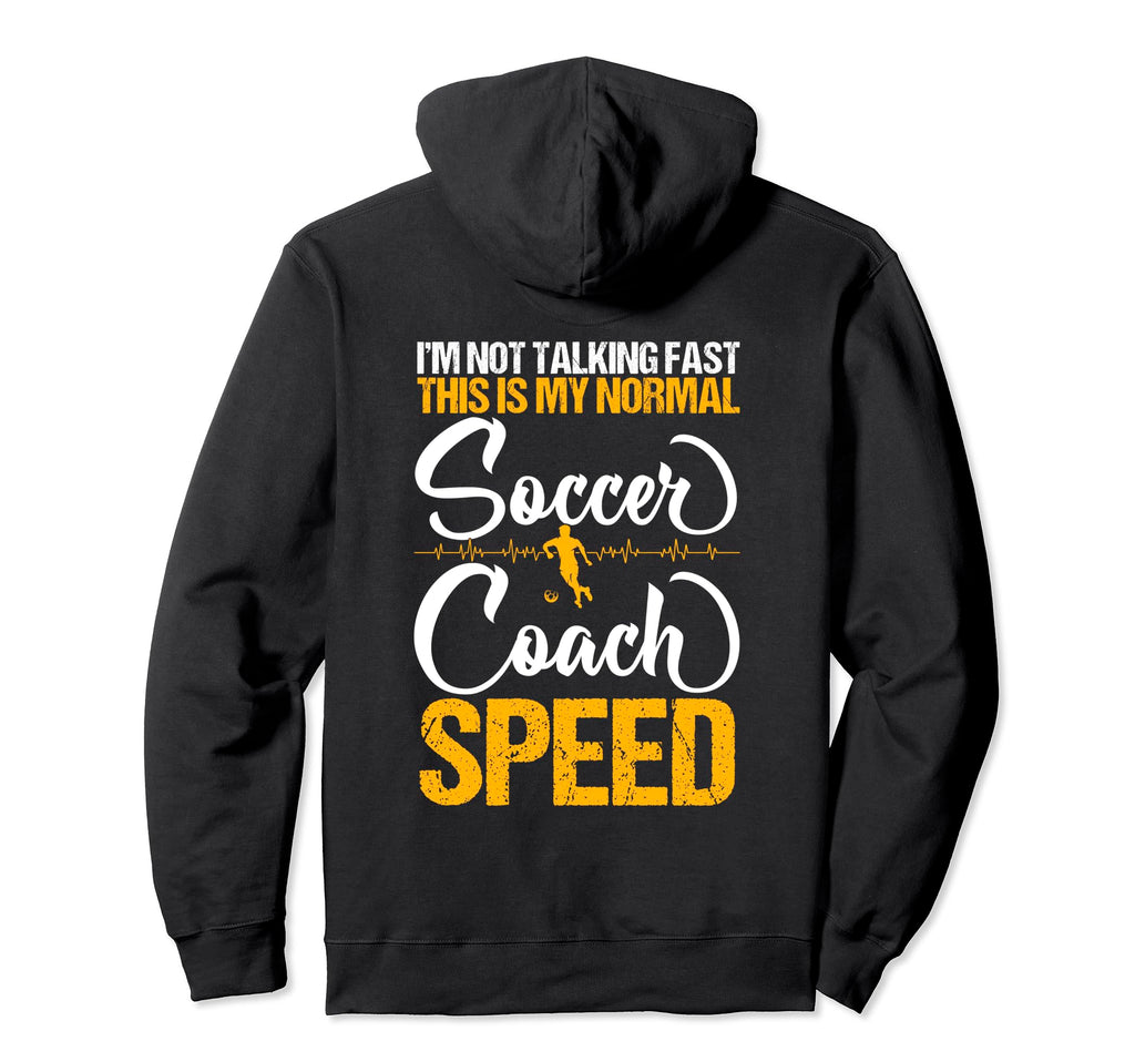 Soccer Coaching Training Trainer Hoodie - Fun Novelty Design Men Women - T-Shirt, Sweatshirt, Hoodie