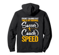 Soccer Coaching Training Trainer Hoodie - Fun Novelty Design Men Women - T-Shirt, Sweatshirt, Hoodie