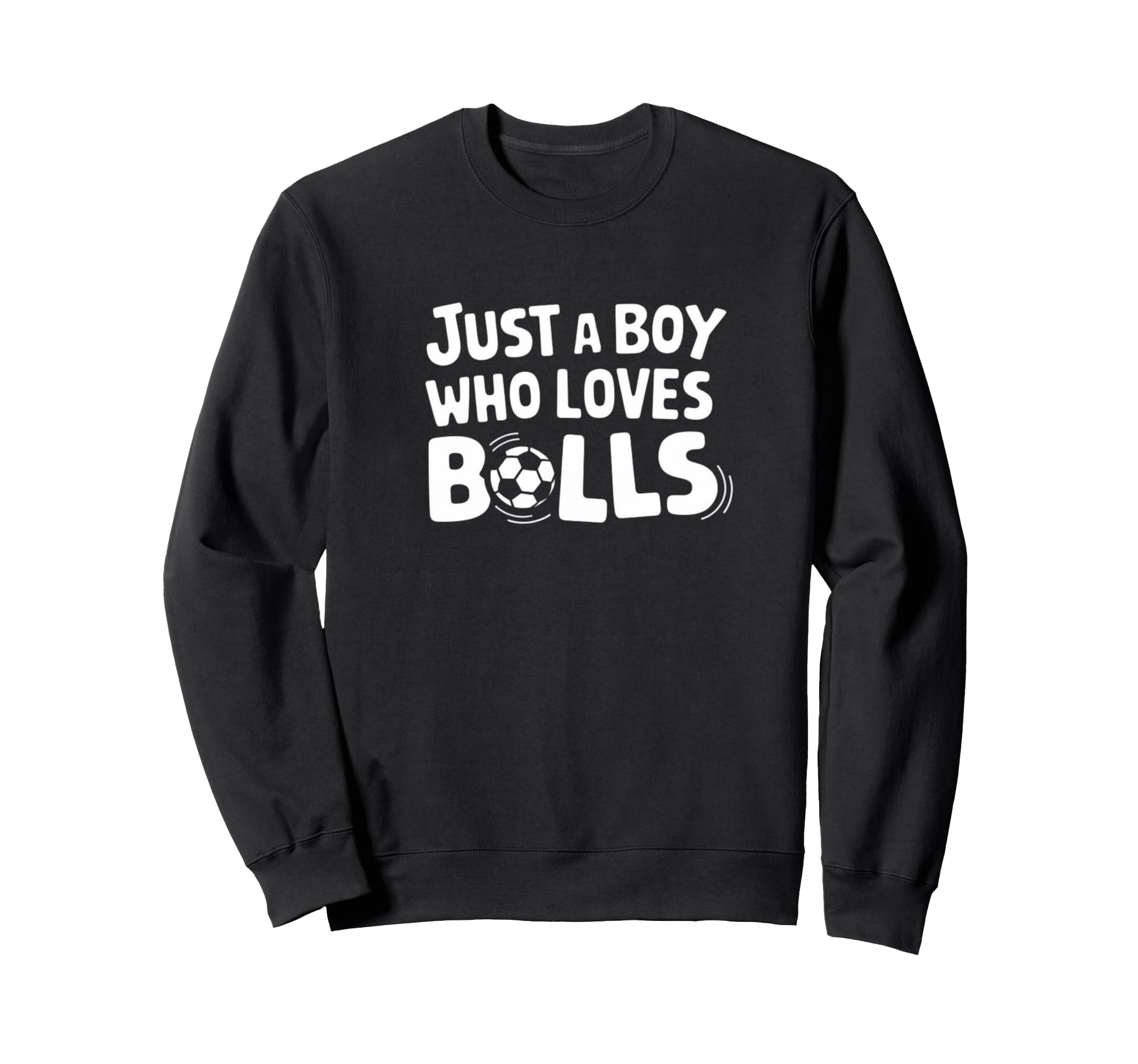 Just Who Loves Balls Soccer Player Sweatshirt - Custom Art Print Unisex - T-Shirt, Sweatshirt, Hoodie