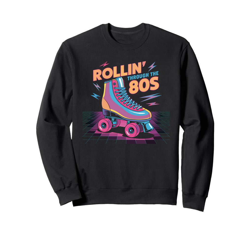 Roller Skate Roller Skating 80S Sweatshirt - Fun Novelty Design Unisex - T-Shirt, Sweatshirt, Hoodie