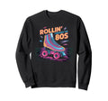 Roller Skate Roller Skating 80S Sweatshirt - Fun Novelty Design Unisex - T-Shirt, Sweatshirt, Hoodie