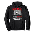 My Goal Is To Deny Yours Funny Sports Hoodie - Trendy Graphic for Adults - T-Shirt, Sweatshirt, Hoodie