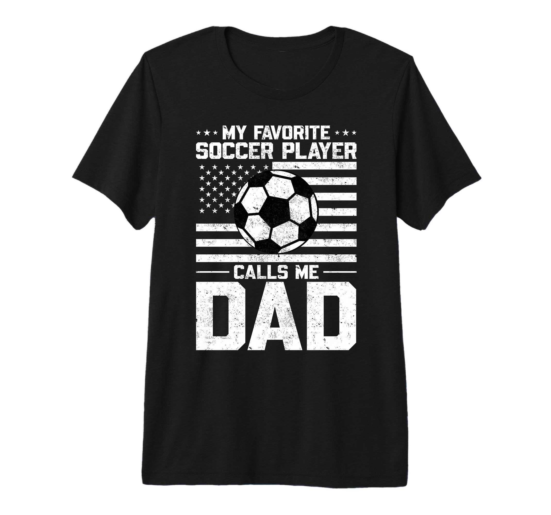 My Favorite Soccer Player Calls Me Dad T-Shirt - Aesthetic Graphic Unisex - T-Shirt, Sweatshirt, Hoodie