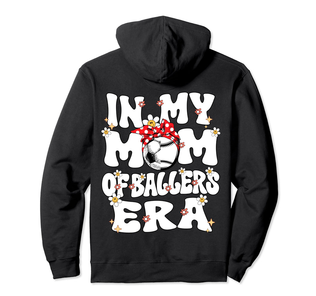 My Mom Baller Era Baseball Soccer Mom Hoodie - Minimalist Print for Adults - T-Shirt, Sweatshirt, Hoodie