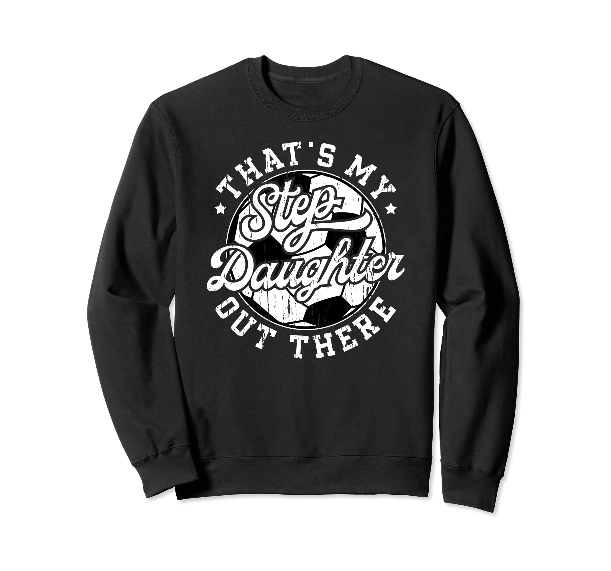 Proud Soccer Step Dad Soccer Sweatshirt - Custom Art Print for Adults - T-Shirt, Sweatshirt, Hoodie