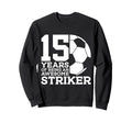 Soccer 15 Years Awesome Soccer Sweatshirt - Fun Novelty Design for Adults - T-Shirt, Sweatshirt, Hoodie