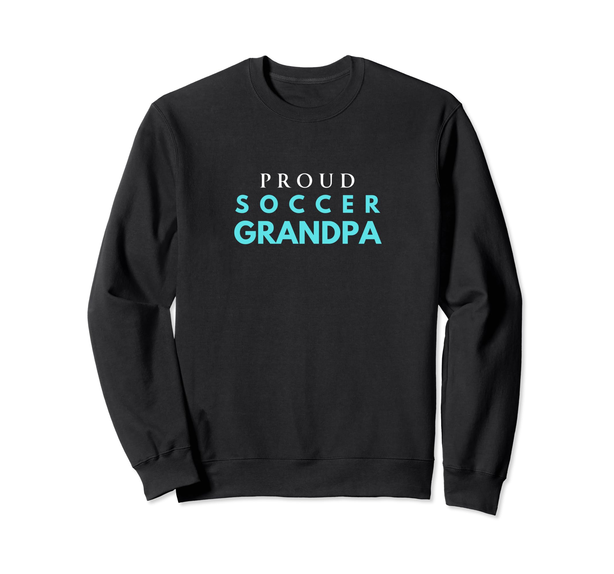 Proud Soccer Grandpa Game Day Sweatshirt - Fun Novelty Design for Adults - T-Shirt, Sweatshirt, Hoodie