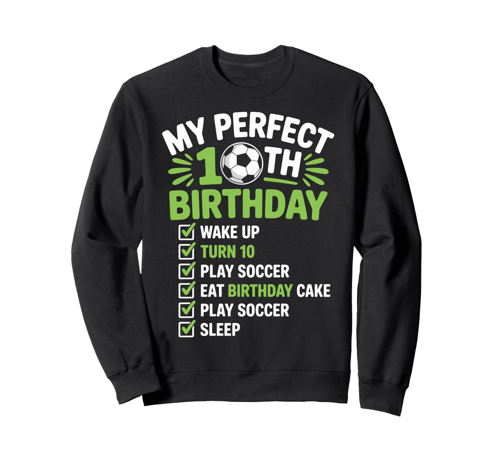 My 10Th Birthday Bday Play Sweatshirt - Fun Novelty Design for Adults - T-Shirt, Sweatshirt, Hoodie