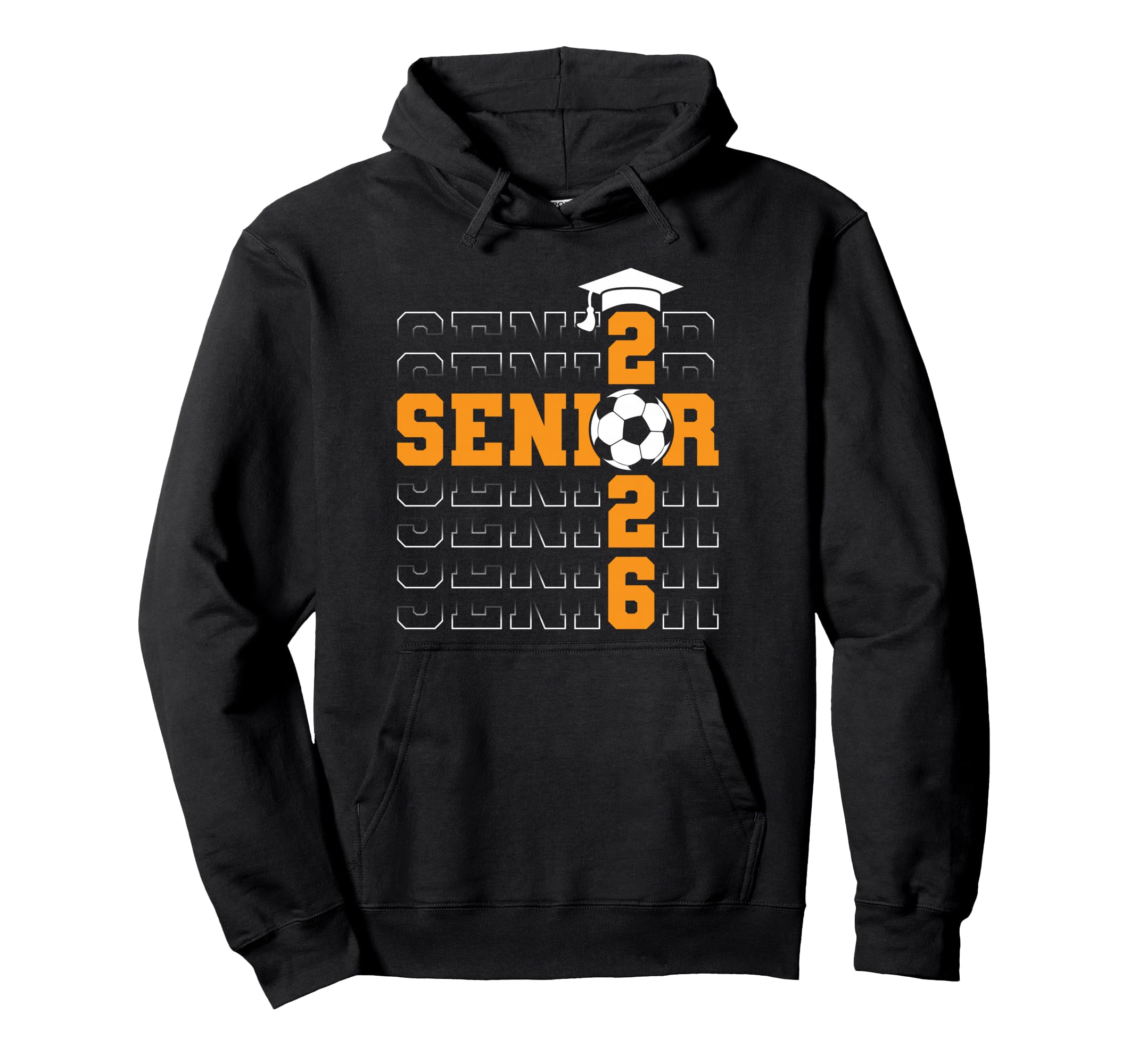 Senior 2026 Graduate Class 2026 Soccer Hoodie - Fun Novelty Design Unisex - T-Shirt, Sweatshirt, Hoodie