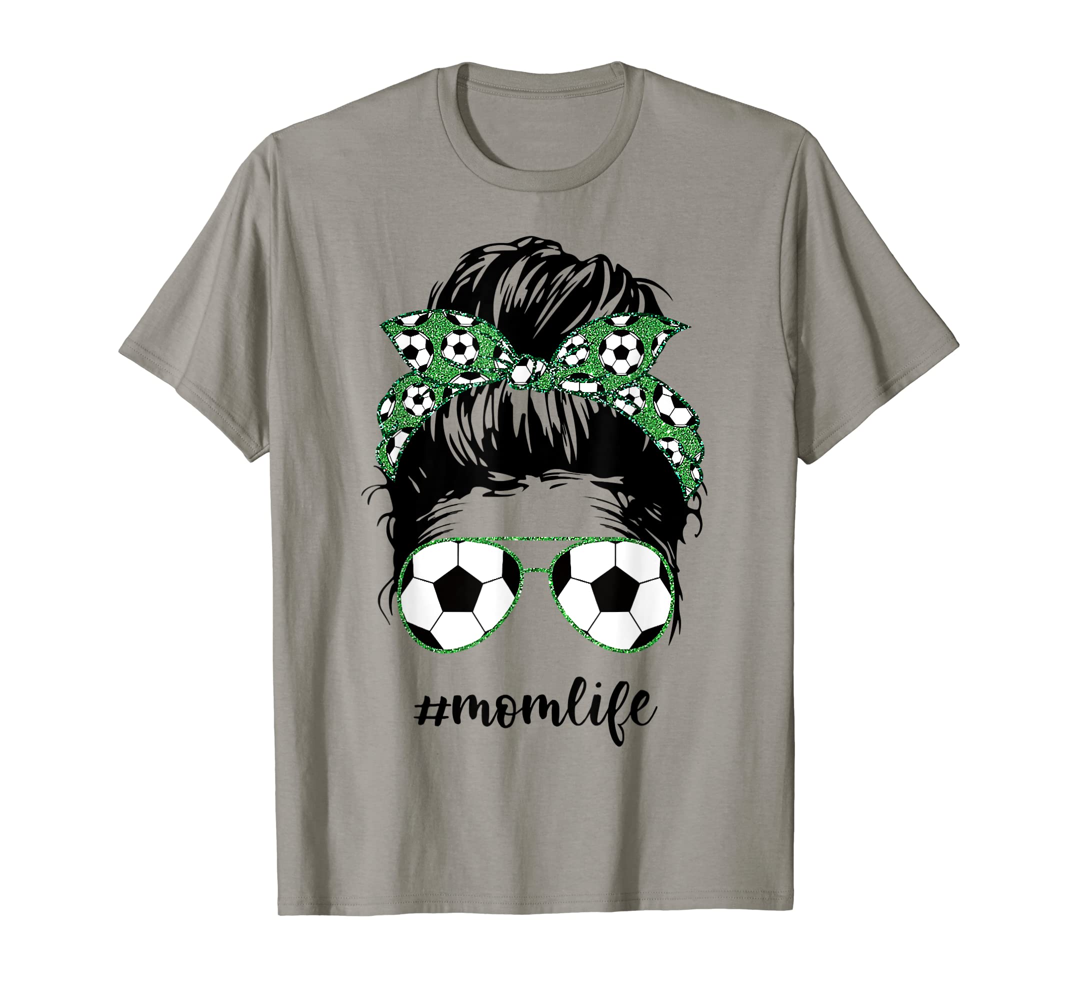 Mom Life Soccer Mom Messy Bun Funny T-Shirt - Trendy Graphic Unisex - T-Shirt, Sweatshirt, Hoodie