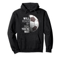 I Will Reach My Goal Youre Not Funny Hoodie - Novelty Apparel Unisex - T-Shirt, Sweatshirt, Hoodie