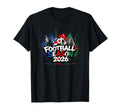 Football Season 2026 International T-Shirt - Trendy Graphic Unisex - T-Shirt, Sweatshirt, Hoodie