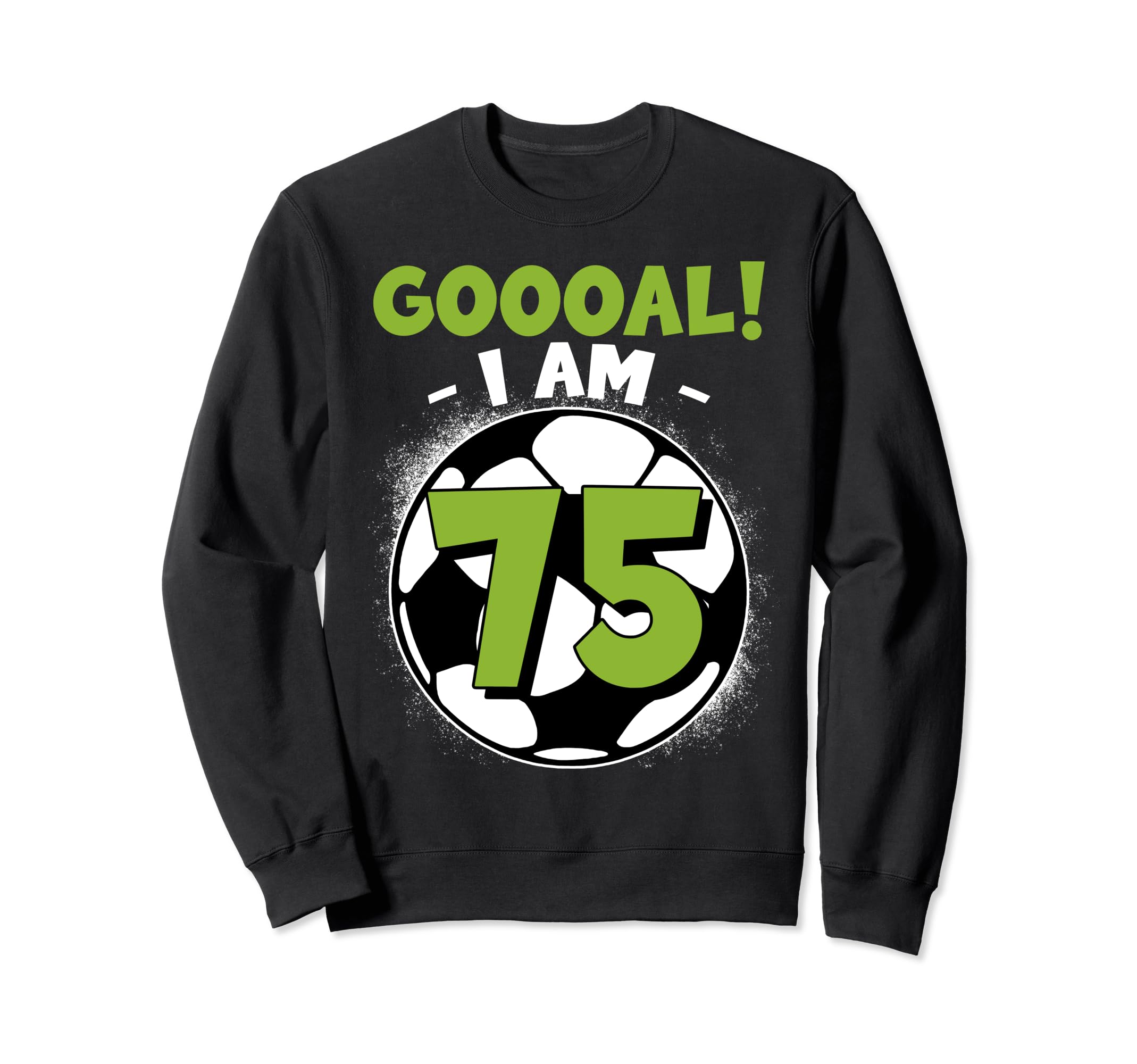 75 Year Old Birthday Soccer Themed Sweatshirt - Trendy Graphic for Adults - T-Shirt, Sweatshirt, Hoodie
