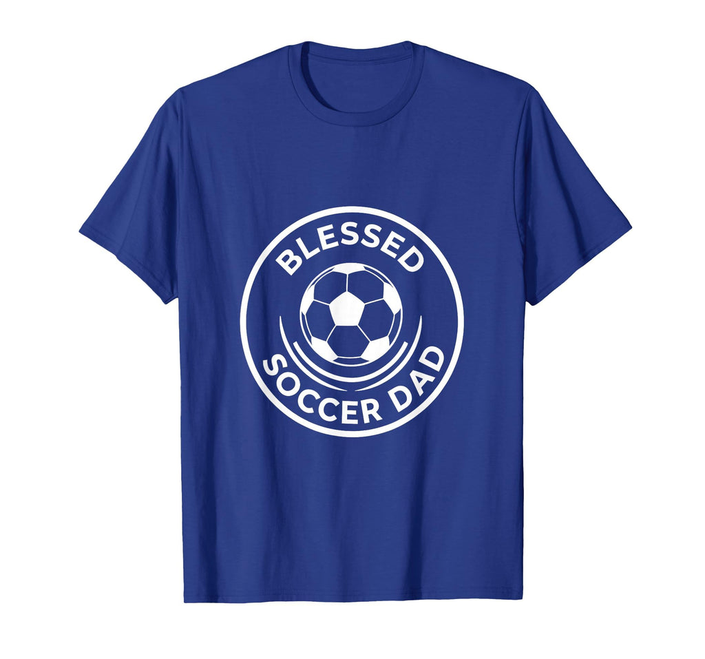 Blessed Soccer Dad T-Shirt - Graphic Print for Adults - T-Shirt, Sweatshirt, Hoodie
