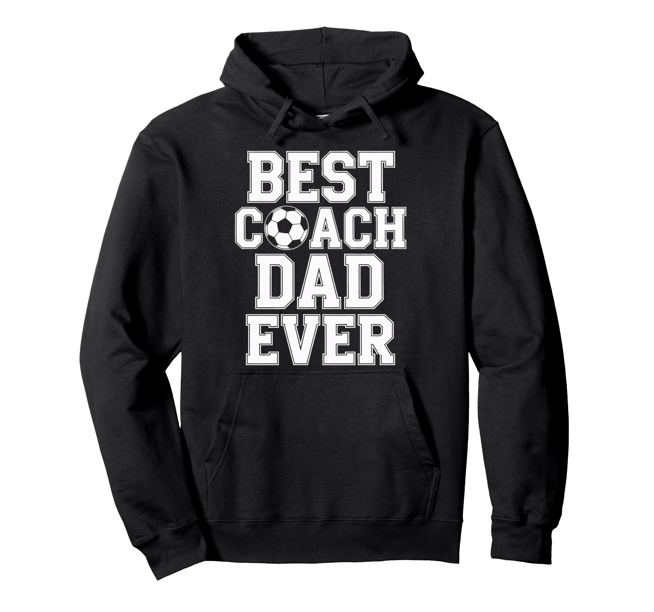 Best Coach Dad Ever Soccer Players Hoodie - Unique Graphic Men Women - T-Shirt, Sweatshirt, Hoodie